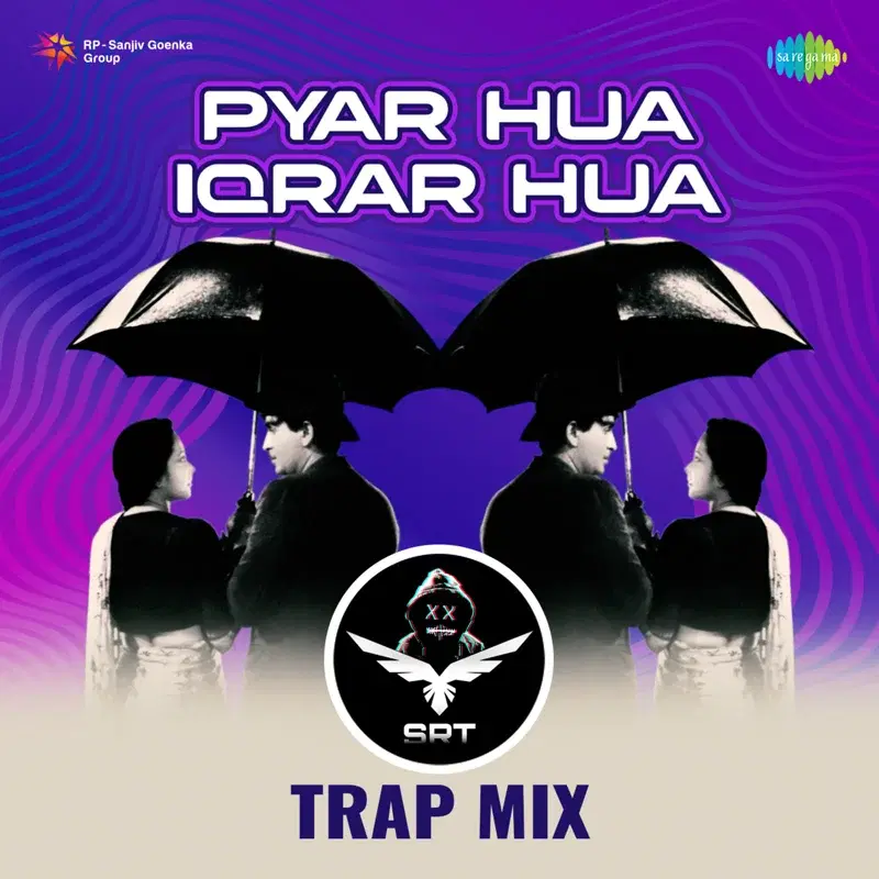 Pyar Hua Iqrar Hua (Srt Trap Mix) - Single