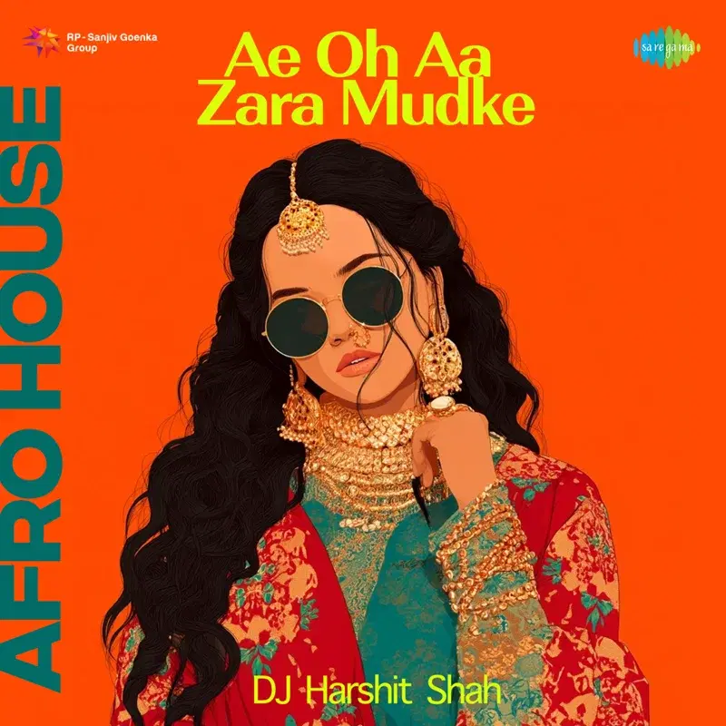 Ae Oh Aa Zara Mudke