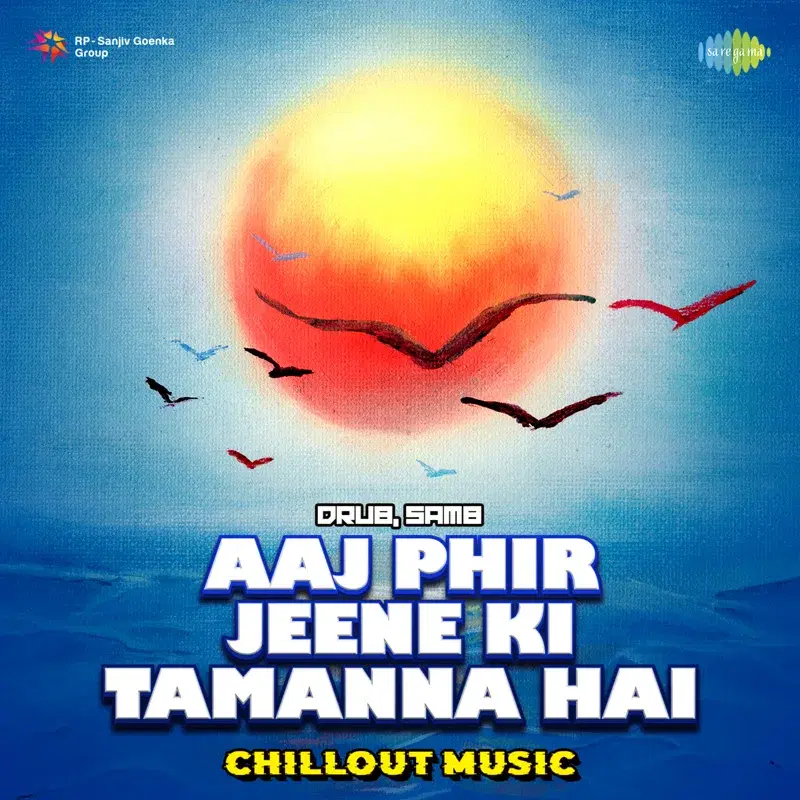 Aaj Phir Jeene Ki Tamanna Hai