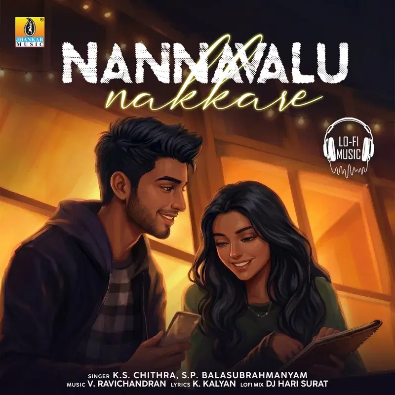 Nannavalu Nakkare (Lofi Mix)