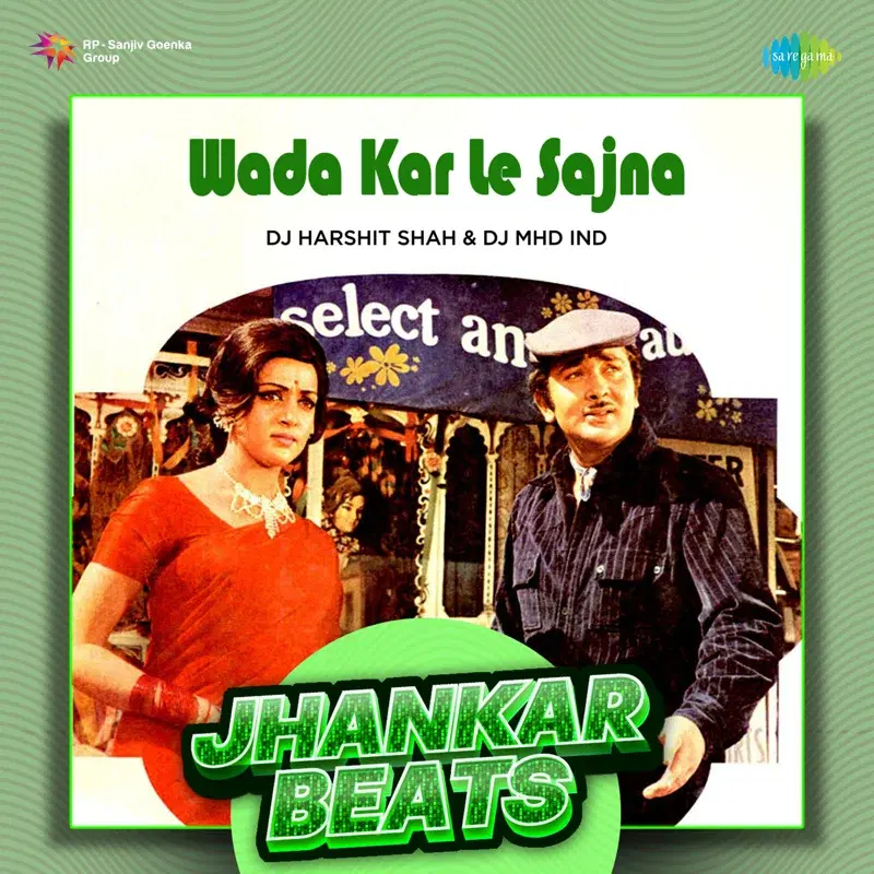 Wada Kar Le Sajna