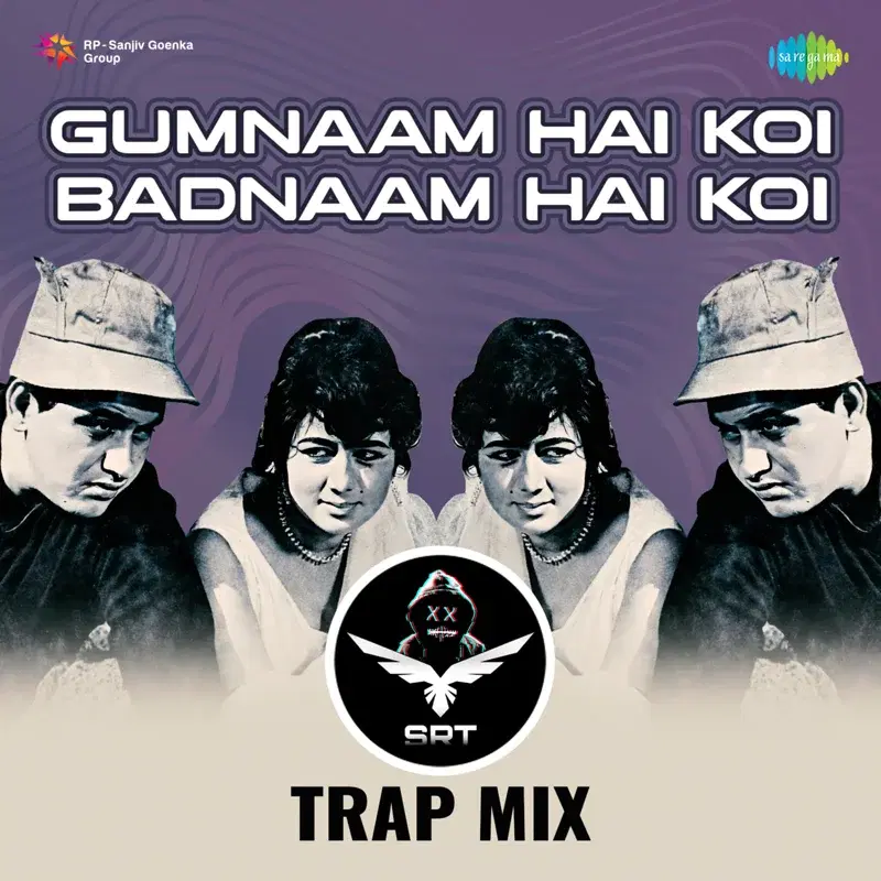 Gumnaam Hai Koi Badnaam Hai Koi (Srt Trap Mix) - Single