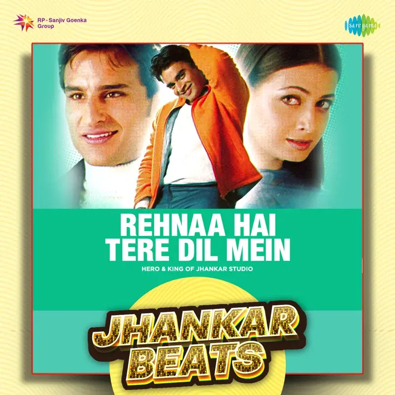 Rehnaa Hai Tere Dil Mein