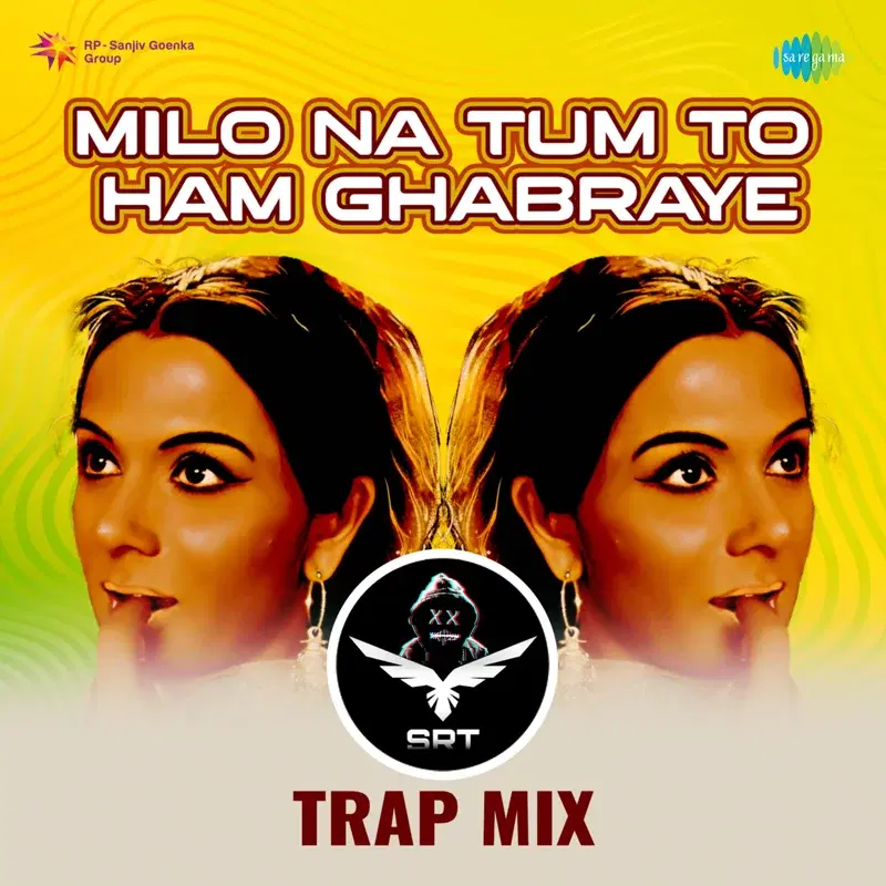 Milo Na Tum to Ham Ghabraye (Srt Trap Mix) - Single