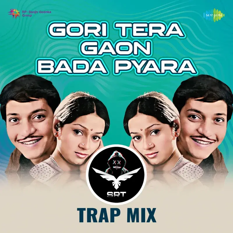 Gori Tera Gaon Bada Pyara (Srt Trap Mix) - Single