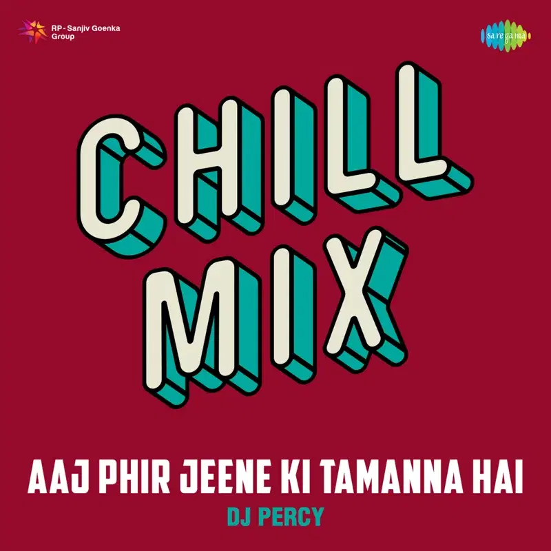 Aaj Phir Jeene Ki Tamanna Hai