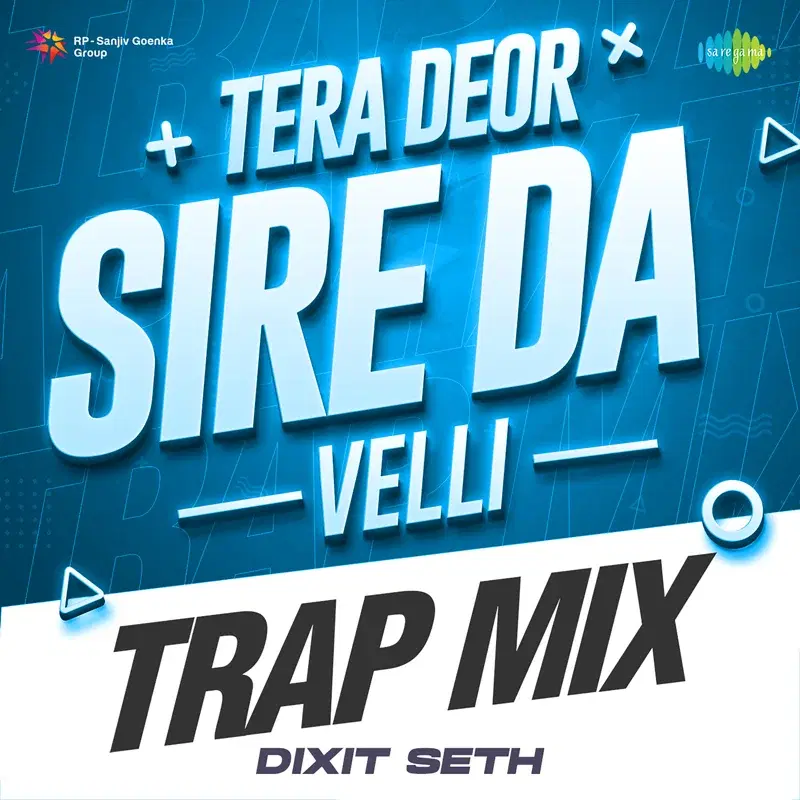 Tera Deor Sire Da Velli (Trap Mix) - Single