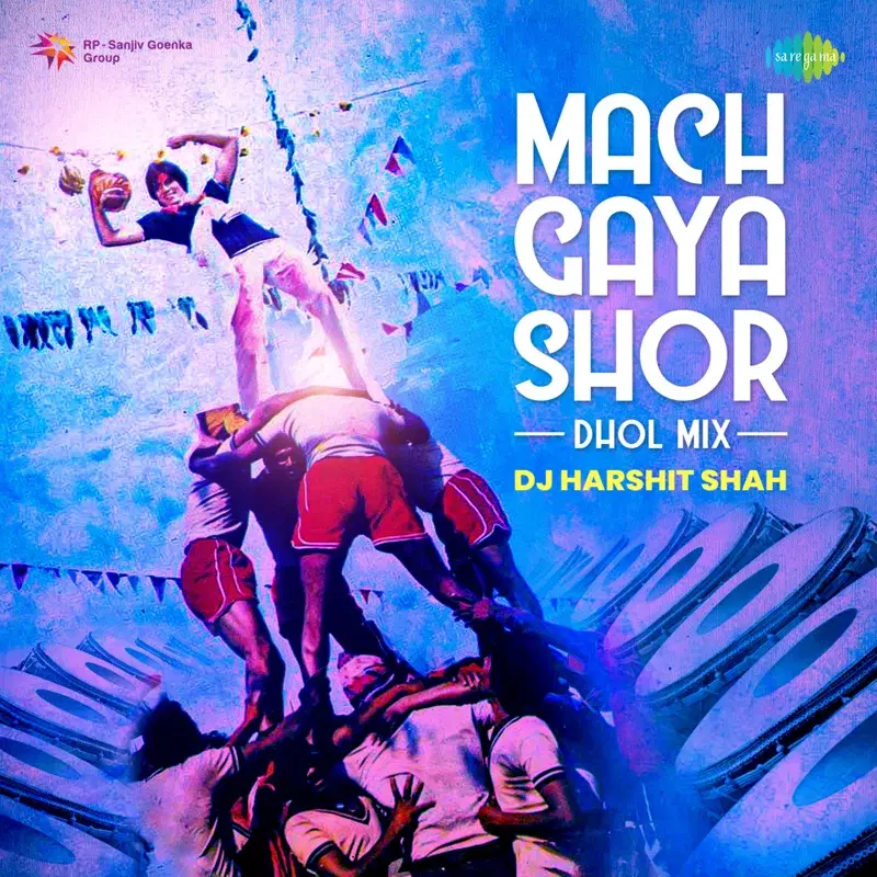 Mach Gaya Shor (Dhol Mix) - Single