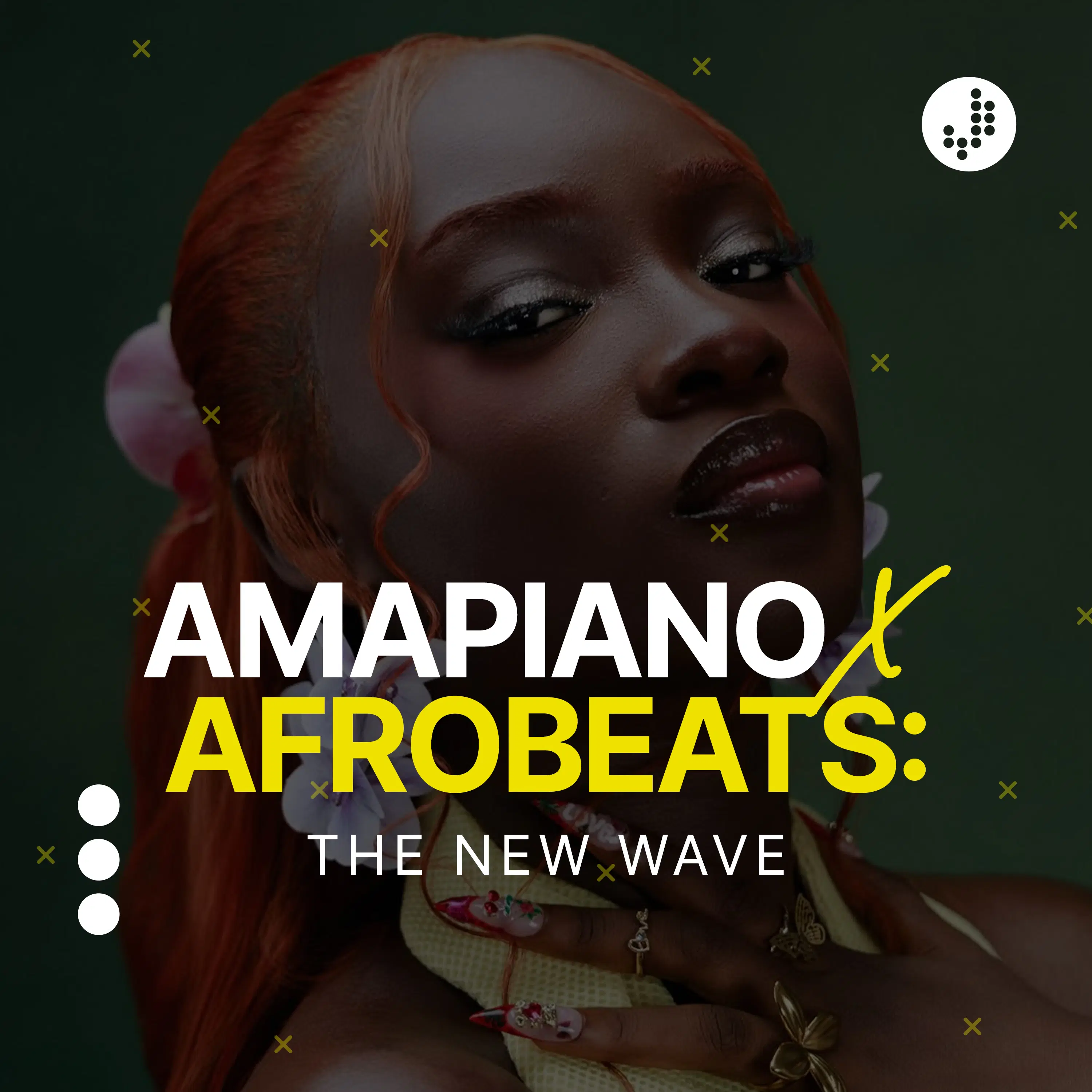 Amapiano x Afrobeats: The New Wave