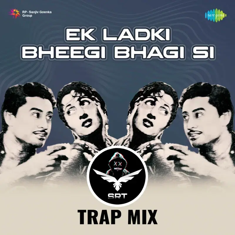 Ek Ladki Bheegi Bhagi Si (Srt Trap Mix) - Single