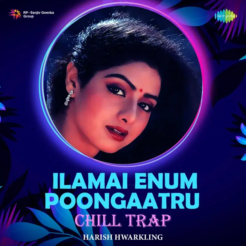 Ilamai Enum Poongaatru (Chill Trap) - Single