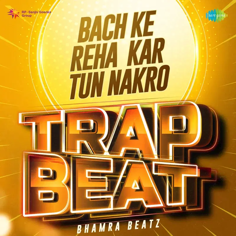 Bach Ke Reha Kar Tun Nakro (Trap Beat) - Single