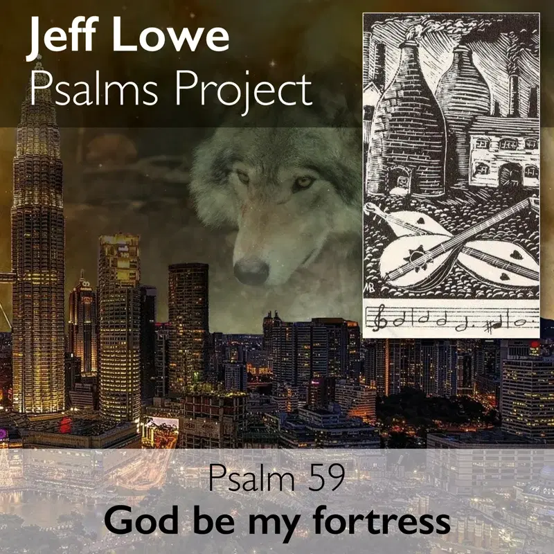 Psalm 59 (God Be My Fortress)