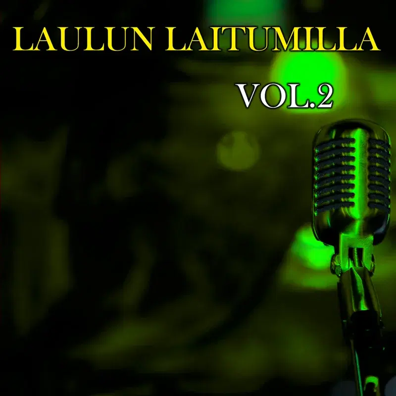 Laulun Laitumilla, Vol. 2