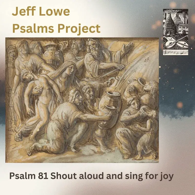 Psalm 81 (Shout Aloud And Sing For Joy)