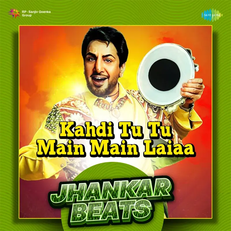 Kahdi Tu Tu Main Main Laiaa