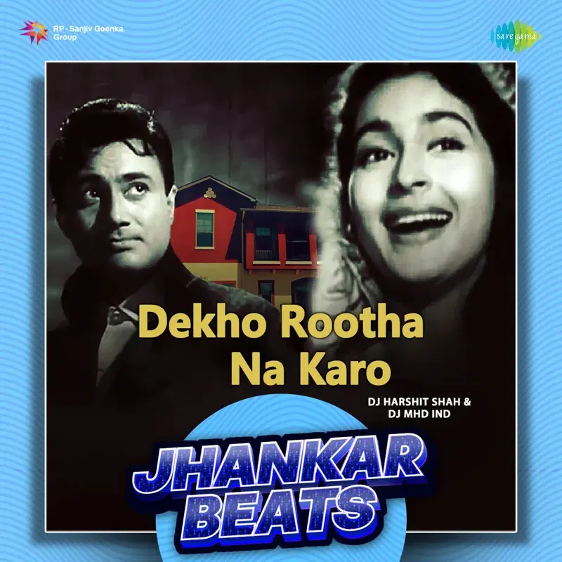 Dekho Rootha Na Karo