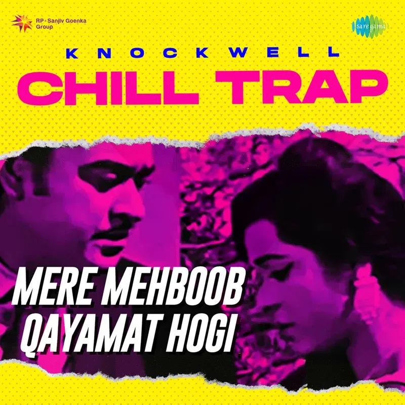 Mere Mehboob Qayamat Hogi (Chill Trap) - Single