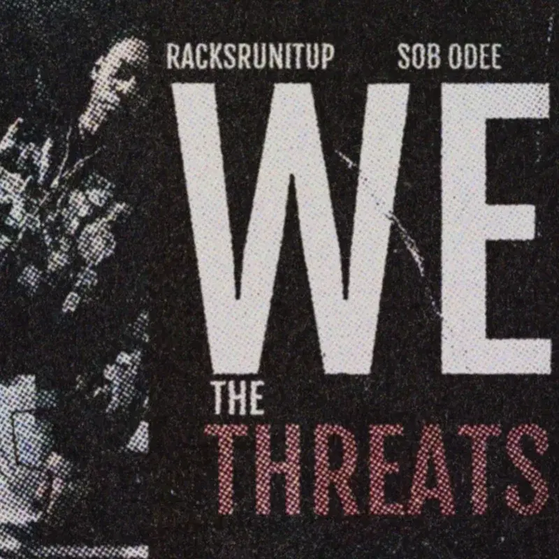 We The Threats (feat. SOB Odee)