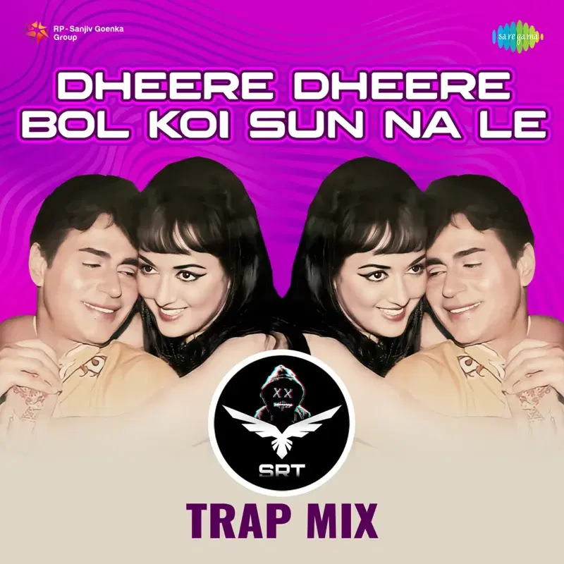 Dheere Dheere Bol Koi Sun Na Le (Srt Trap Mix) - Single