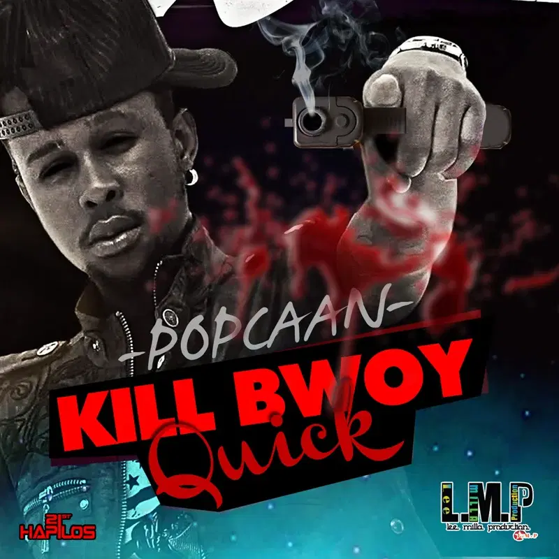 Kill Bwoy Quick