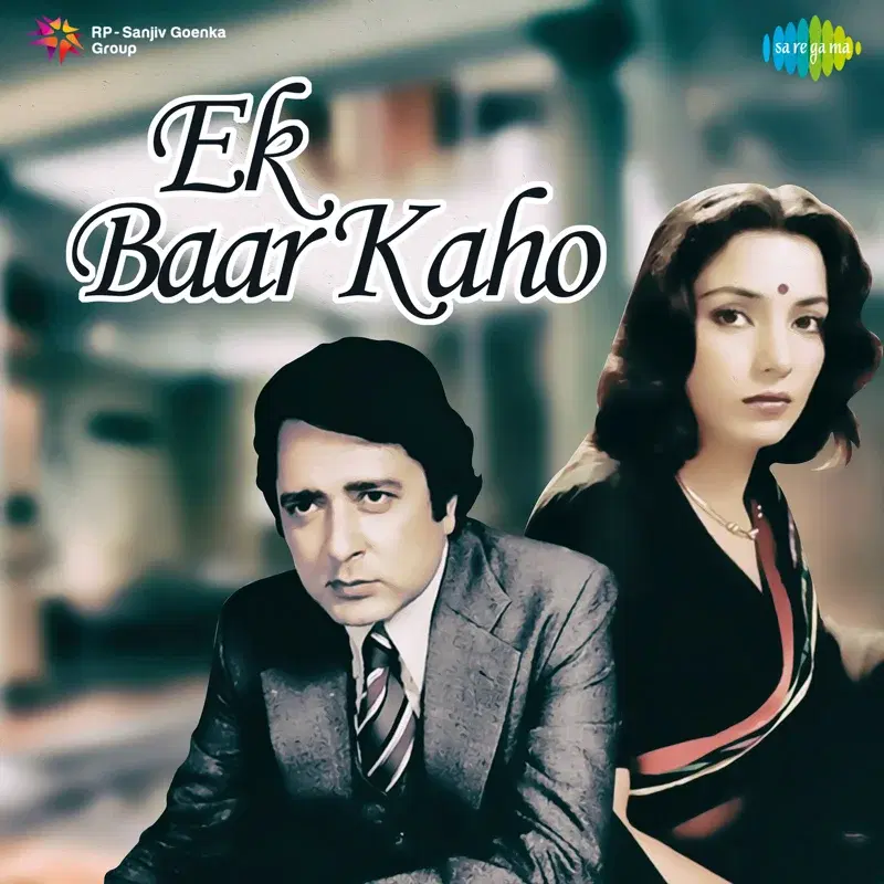 Ek Baar Kaho (Original Motion Picture Soundtrack)