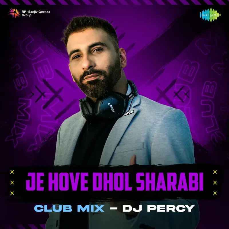 Je Hove Dhol Sharabi (Club Mix) - Single