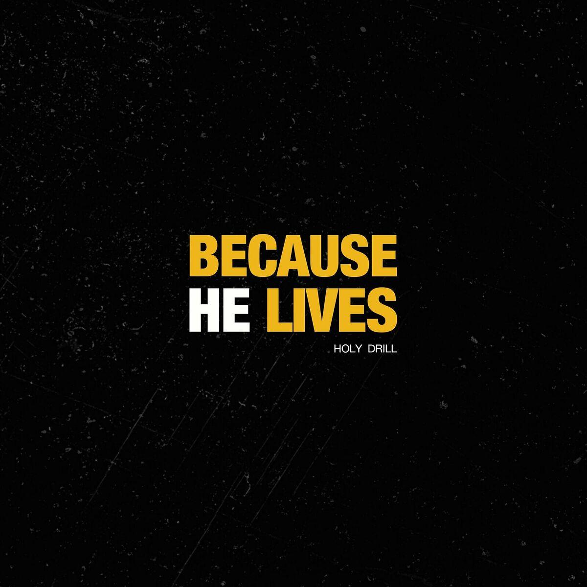 Because He Lives