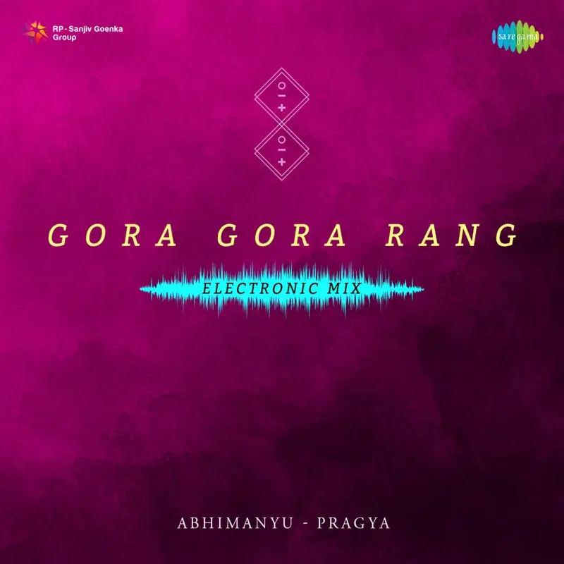 Gora Gora Rang (Electronic Mix) - Single