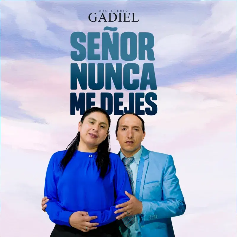 Señor Nunca Me Dejes