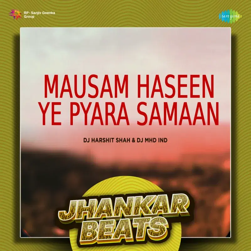 Mausam Haseen Ye Pyara Samaan