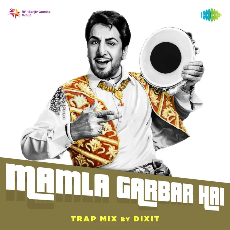 Mamla Garbar Hai (Trap Mix) - Single