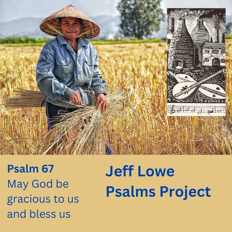 Psalm 67 (May God Be Gracious To Us And Bless Us)