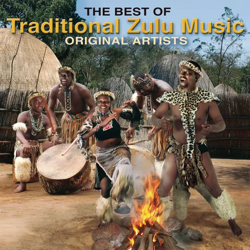 The Best Of Traditional Zulu Music