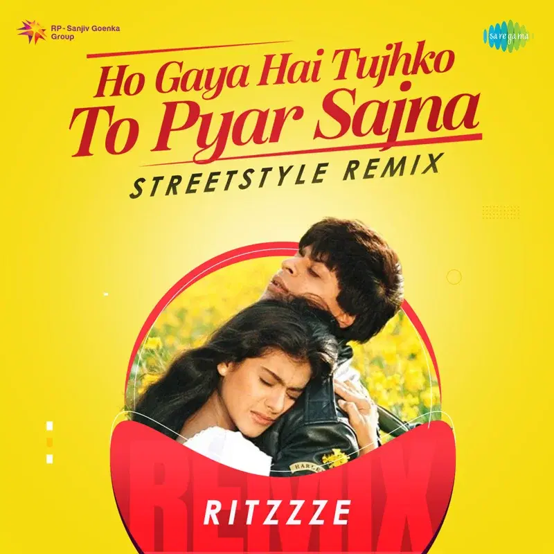 Ho Gaya Hai Tujhko to Pyar Sajna (Streetstyle Remix) - Single