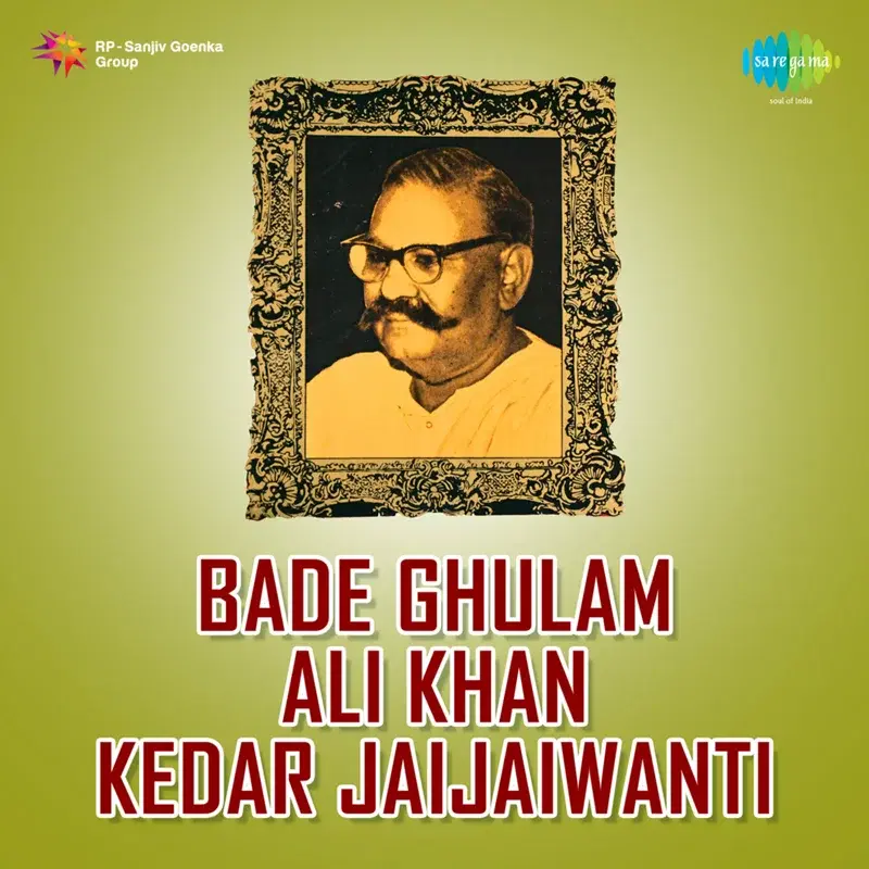 Bade Ghulam Ali Khan Kedar Jaijaiwanti