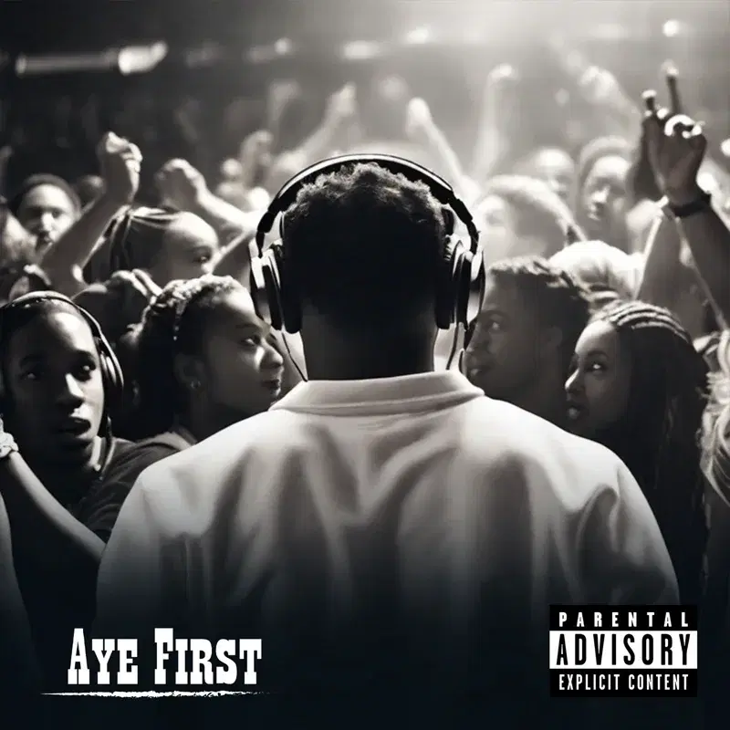 AYE FIRST: TO THE STREETS