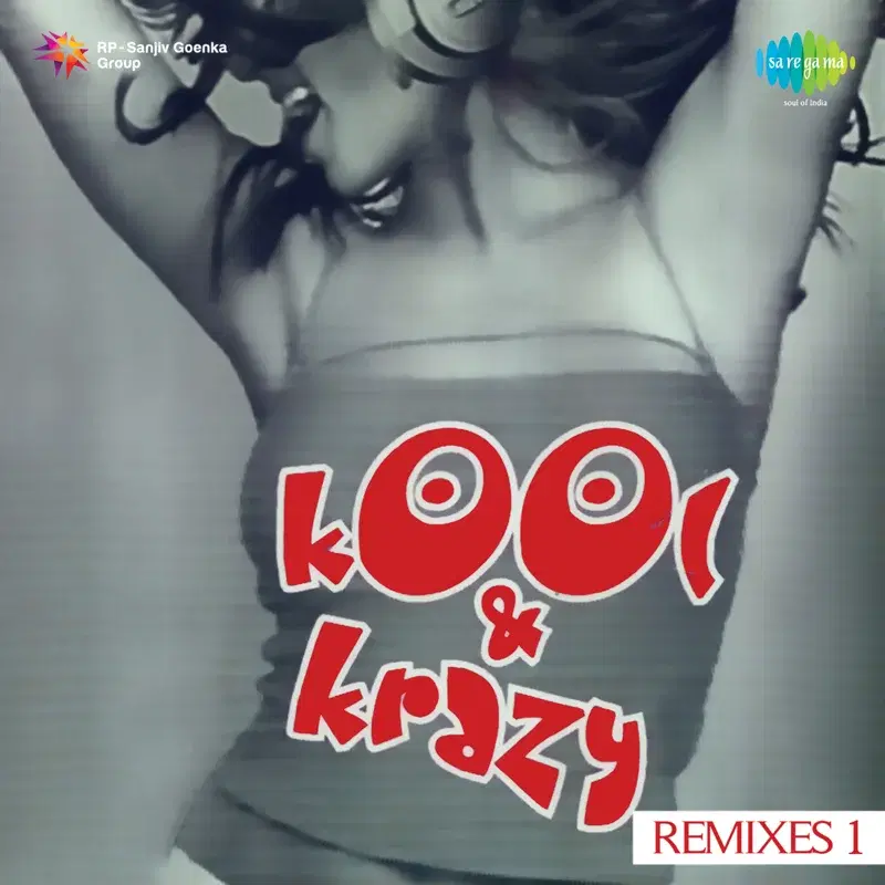 Kool and Krazy (Remixes), Vol. 1