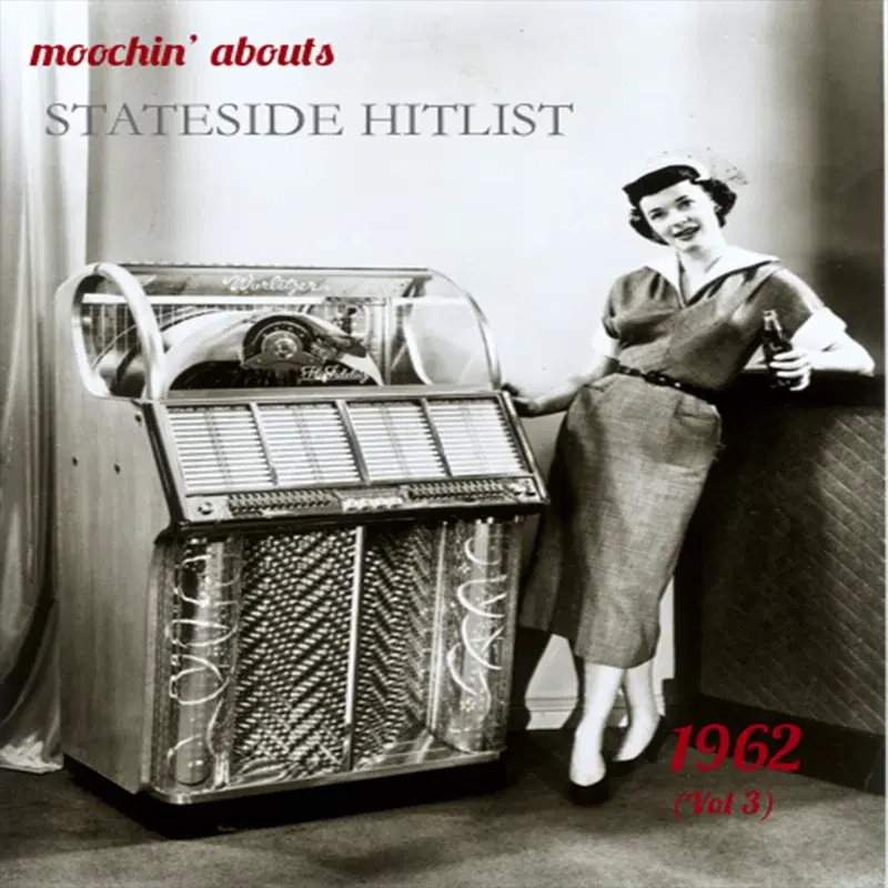 Moochin' Abouts Stateside Hitlist 1962, Vol. 3