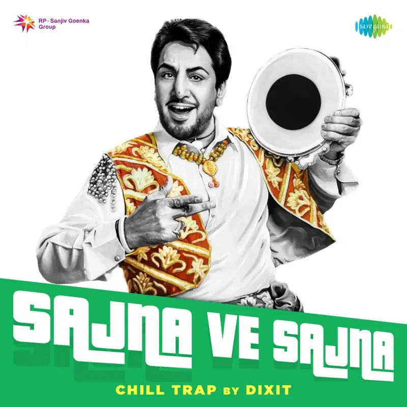 Sajna Ve Sajna (Chill Trap) - Single