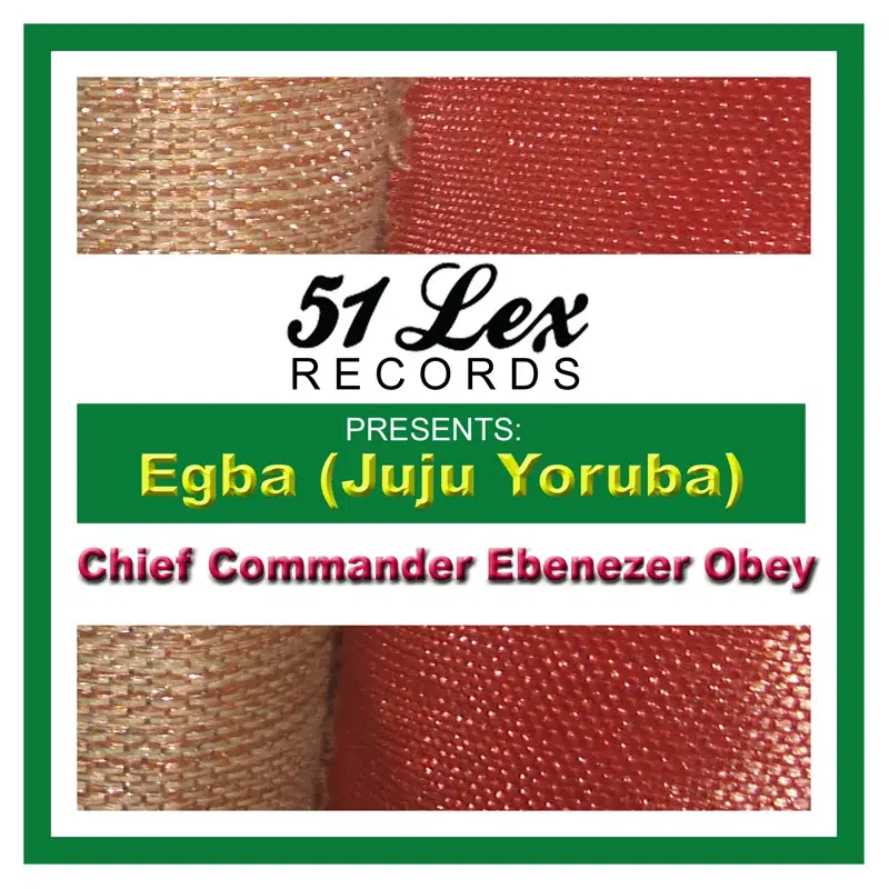 51 Lex Presents Egba (Juju Yoruba)