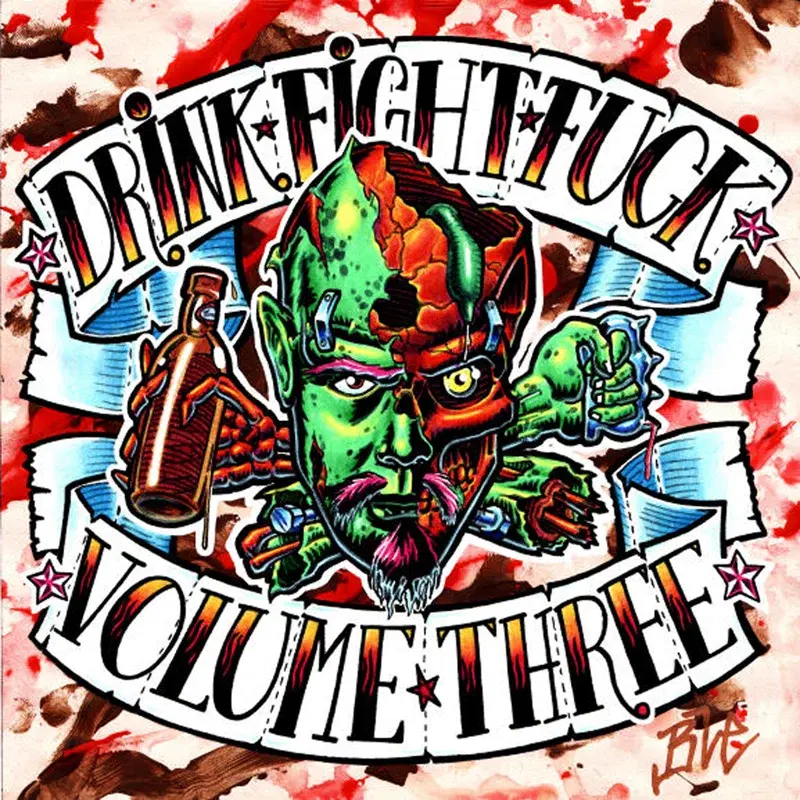 Drink, Fight, Fuck Vol. 3