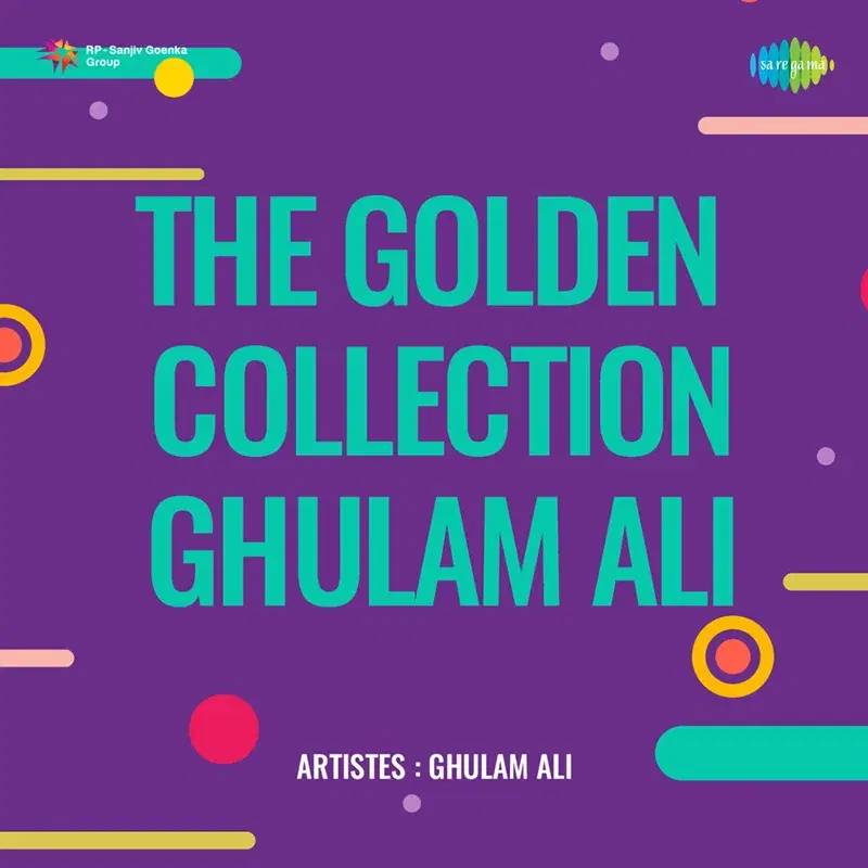 The Golden Collection-Ghulam Ali