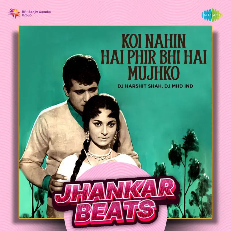 Koi Nahin Hai Phir Bhi Hai Mujhko