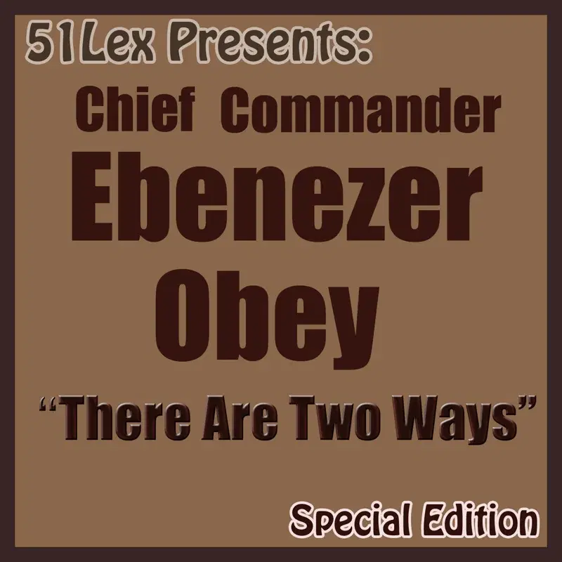 51 Lex Presents: There Are Two ways