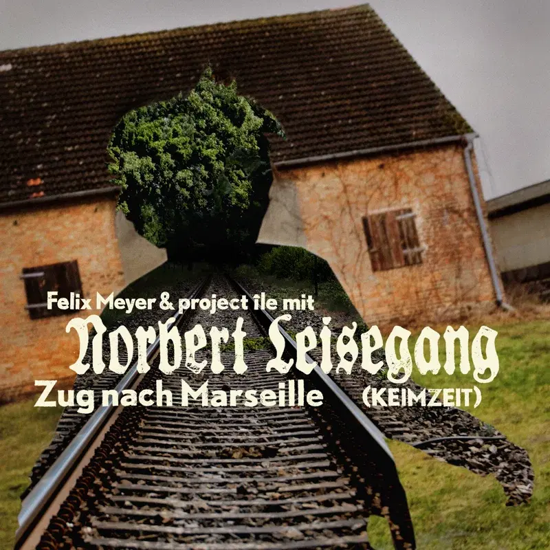 Zug nach Marseille (mit Norbert Leisegang)