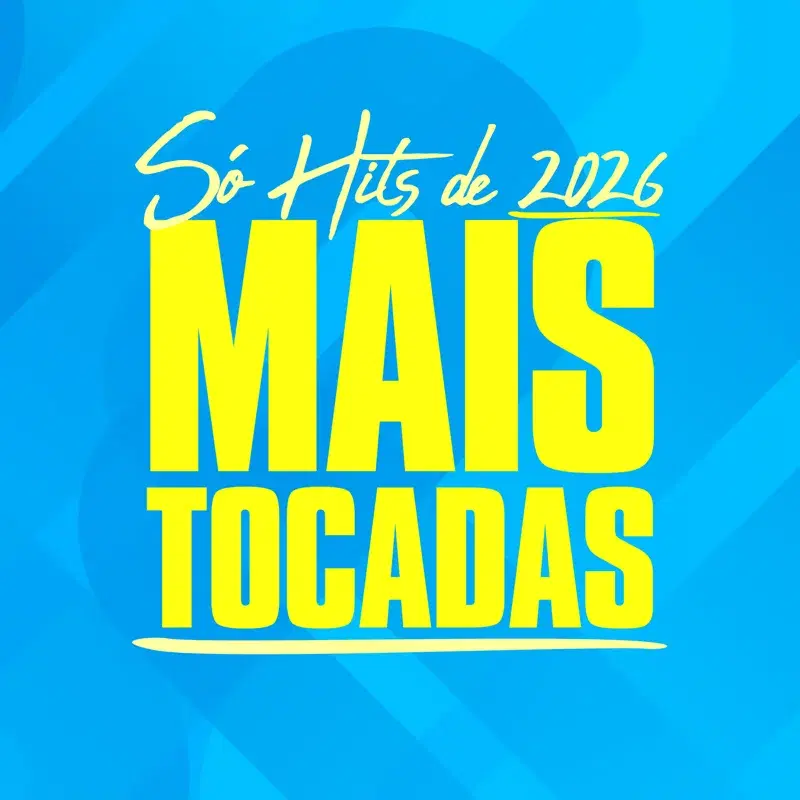 Só Hits de 2026 - Mais Tocadas