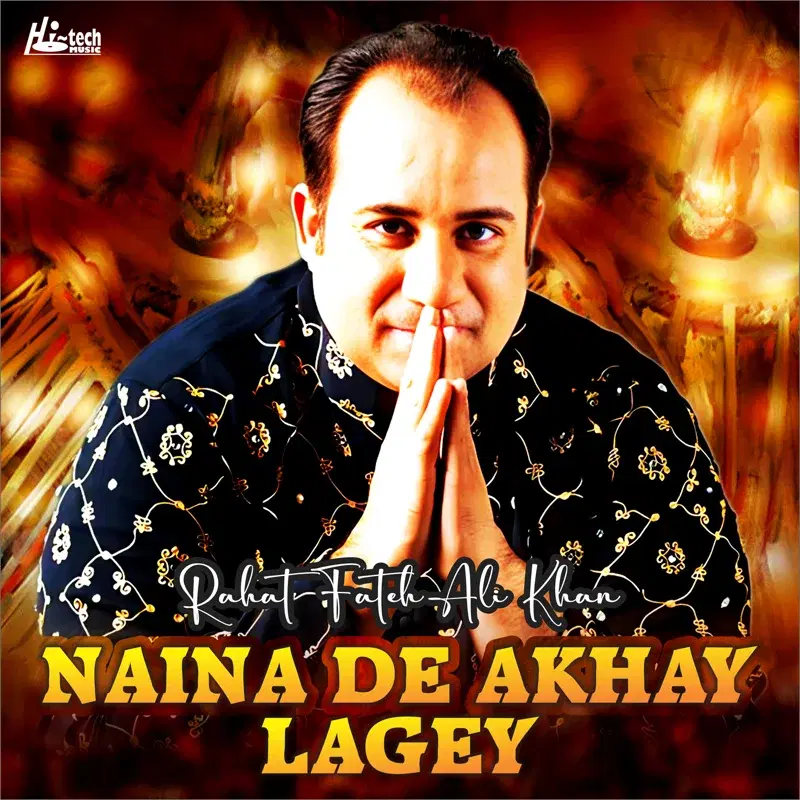 Naina De Akhay Lagey
