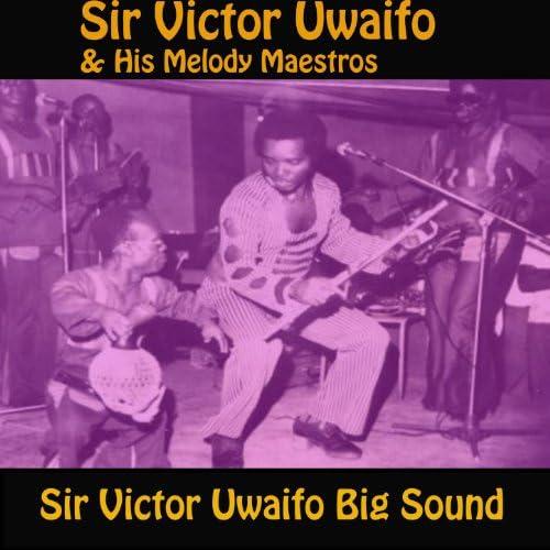 Sir Victor Uwaifo Big Sound
