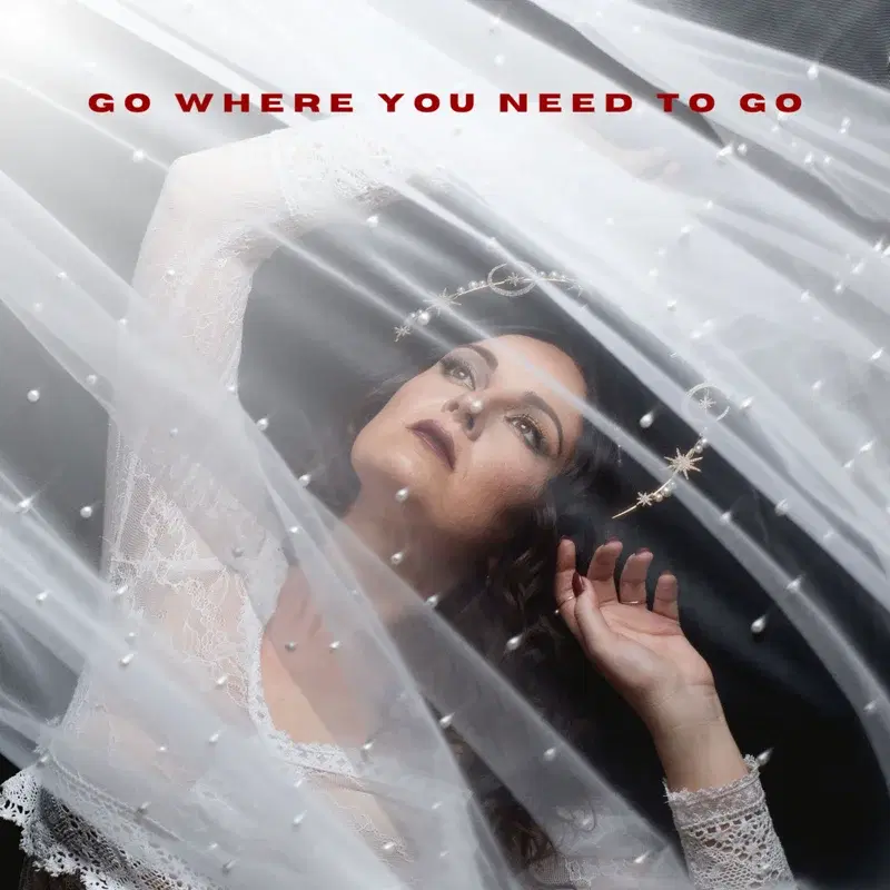 Go Where You Need To Go